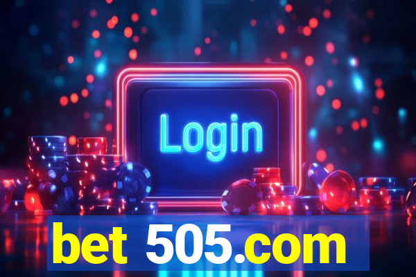 bet 505.com